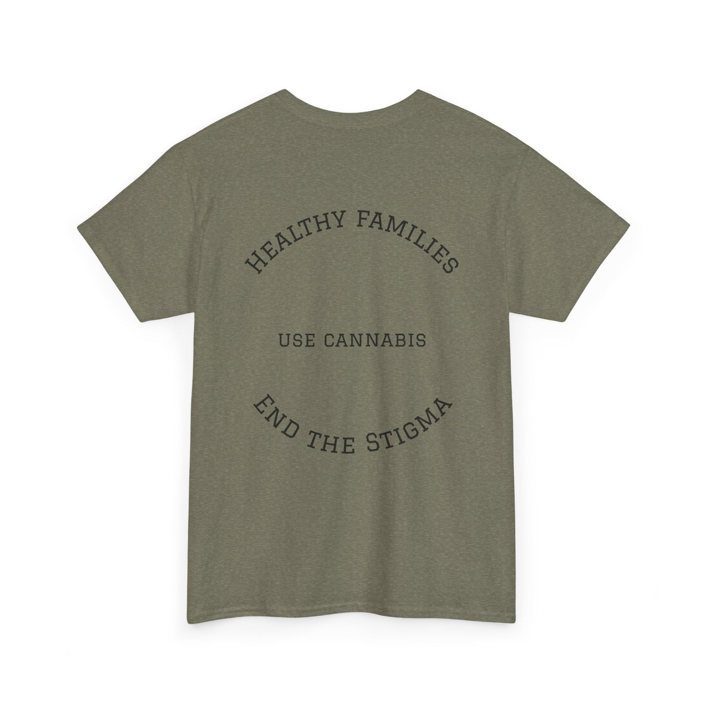 T-Shirt Healthy Families Use Cannabis Celebrating Diversity Wellness Love