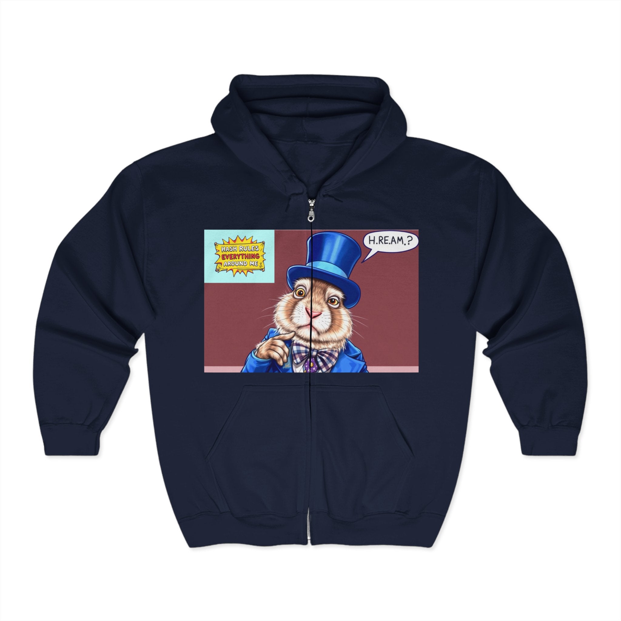 H.R.E.A.M.?? Full Zip Hoodie