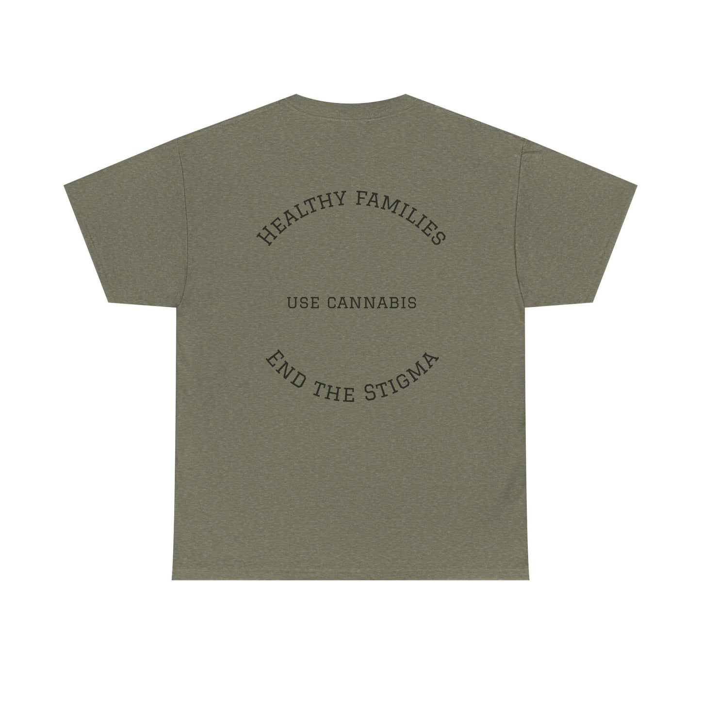 T-Shirt Healthy Families Use Cannabis Celebrating Diversity Wellness Love