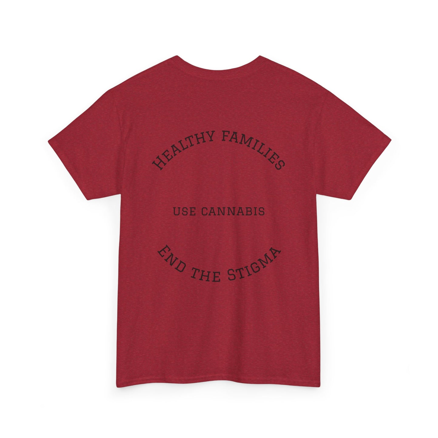 T-Shirt Healthy Families Use Cannabis Celebrating Diversity Wellness Love