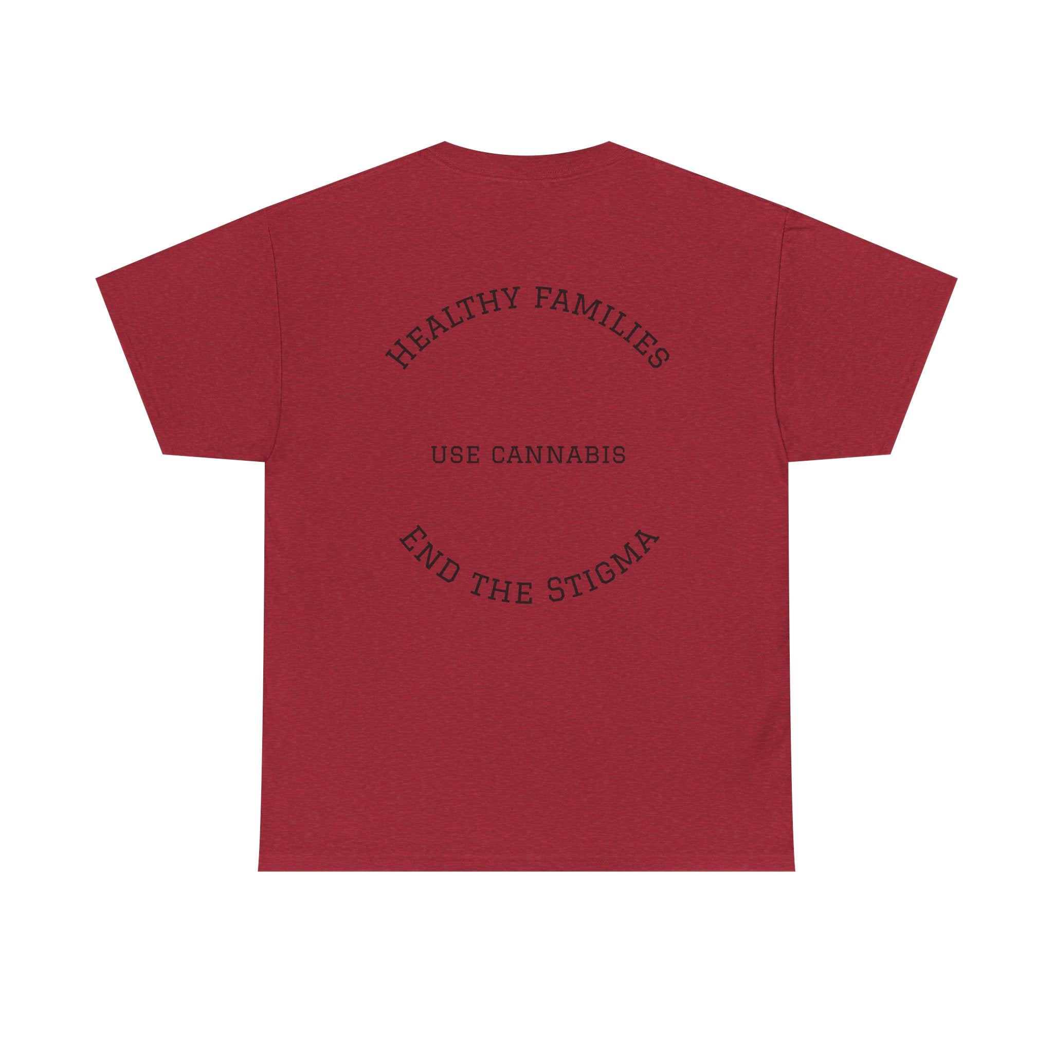 T-Shirt Healthy Families Use Cannabis Celebrating Diversity Wellness Love
