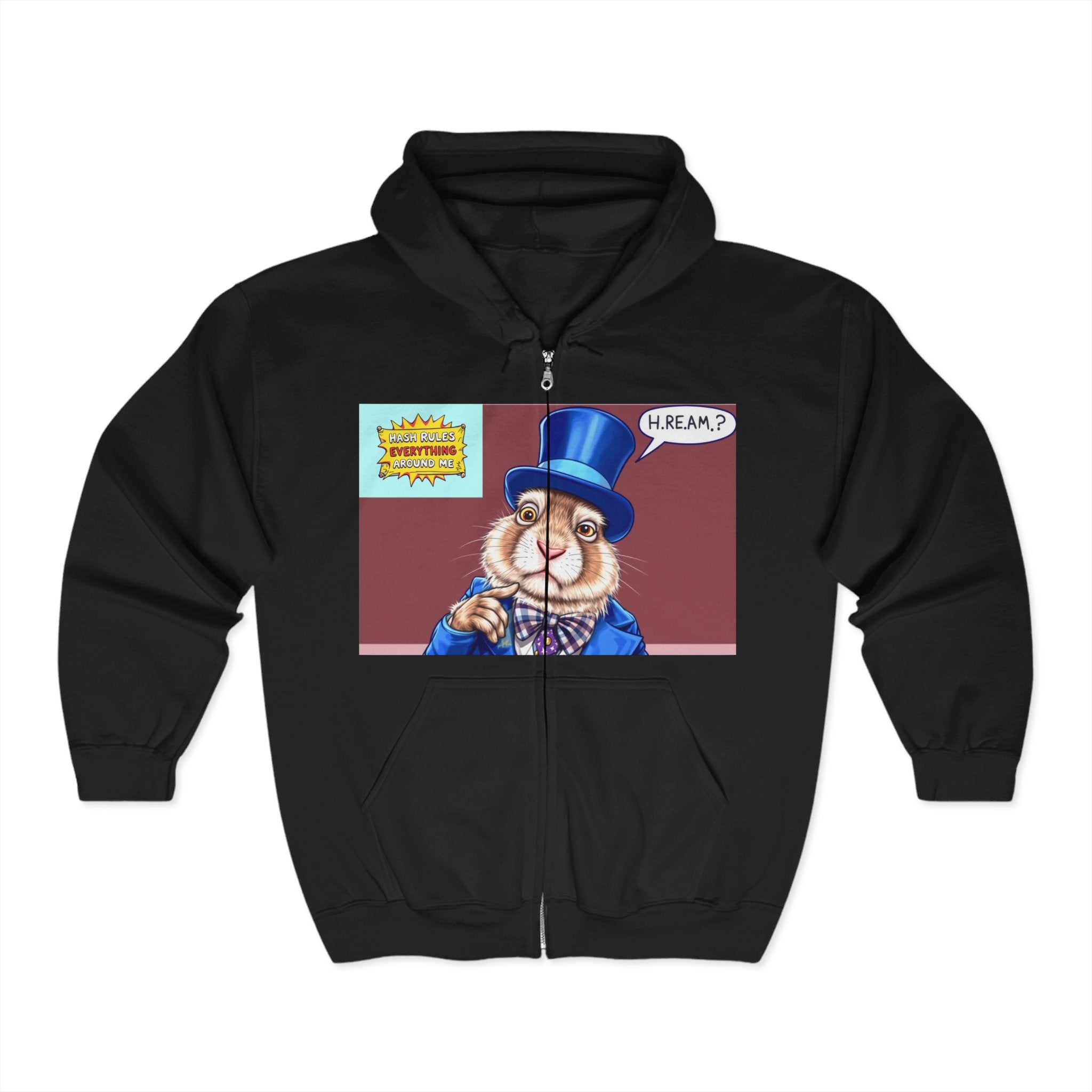 H.R.E.A.M.?? Full Zip Hoodie