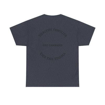 T-Shirt Healthy Families Use Cannabis Celebrating Diversity Wellness Love