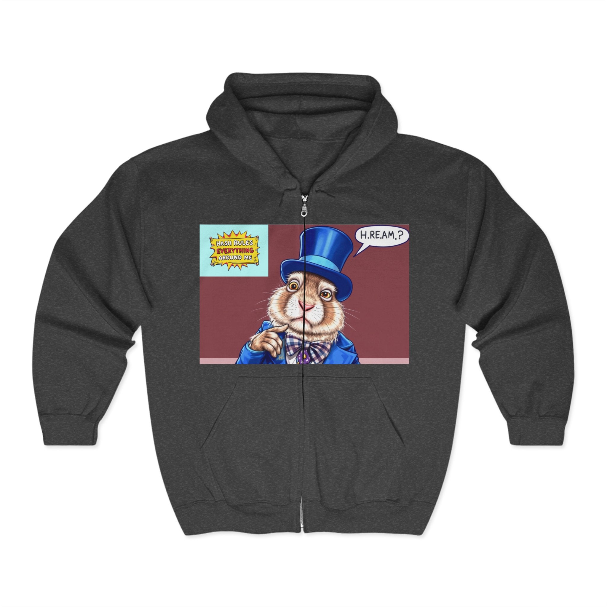 H.R.E.A.M.?? Full Zip Hoodie