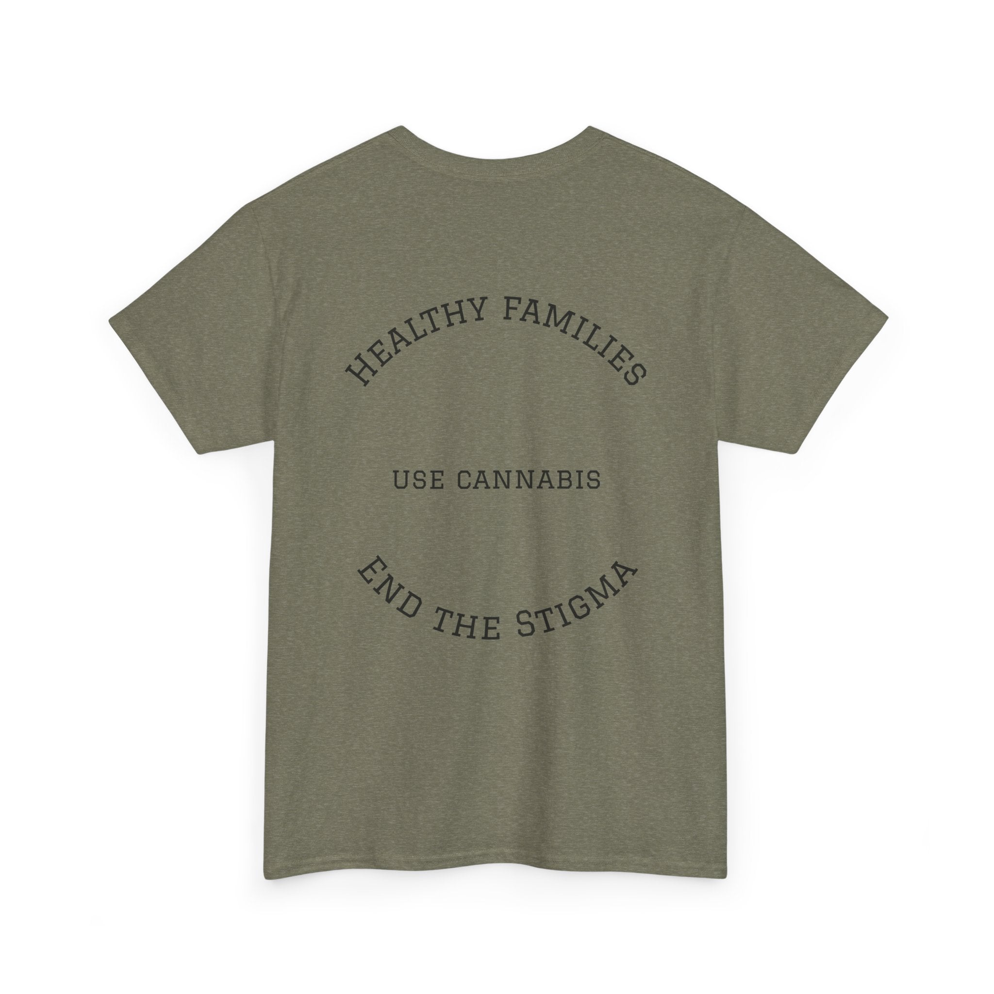 T-Shirt Healthy Families Use Cannabis Celebrating Diversity Wellness Love