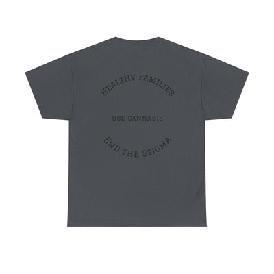 T-Shirt Healthy Families Use Cannabis Celebrating Diversity Wellness Love