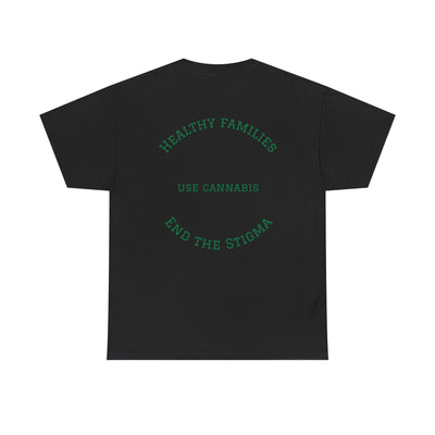 T-Shirt Healthy Families Use Cannabis Celebrating Diversity Wellness Love