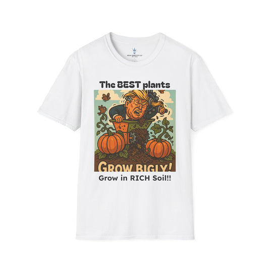 Grow Bigly Funny Gardening T-Shirt, Plant Lover Gift, Eco-Friendly Shirt, Sustainable Fashion, Gardening Humor Tee, Grow Bigly Quote