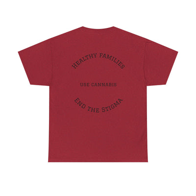 T-Shirt Healthy Families Use Cannabis Celebrating Diversity Wellness Love
